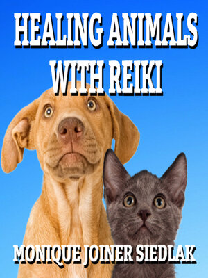 cover image of Healing Animals with Reiki